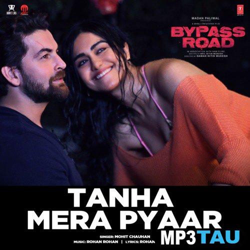 Tanha-Mera-Pyaar Mohit Chauhan mp3 song lyrics